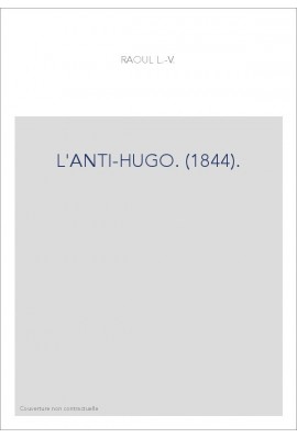 L'ANTI-HUGO. (1844).