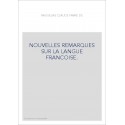 NOUVELLES REMARQUES SUR LA LANGUE FRANCOISE.