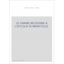 LE DRAME MODERNE A L'EPOQUE ROMANTIQUE.(1923-1925)