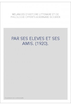 PAR SES ELEVES ET SES AMIS. (1920).