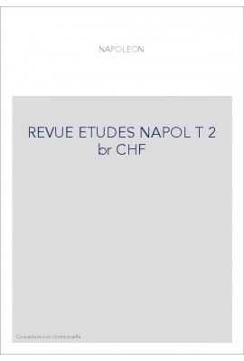 REVUE ETUDES NAPOL T 2 br CHF