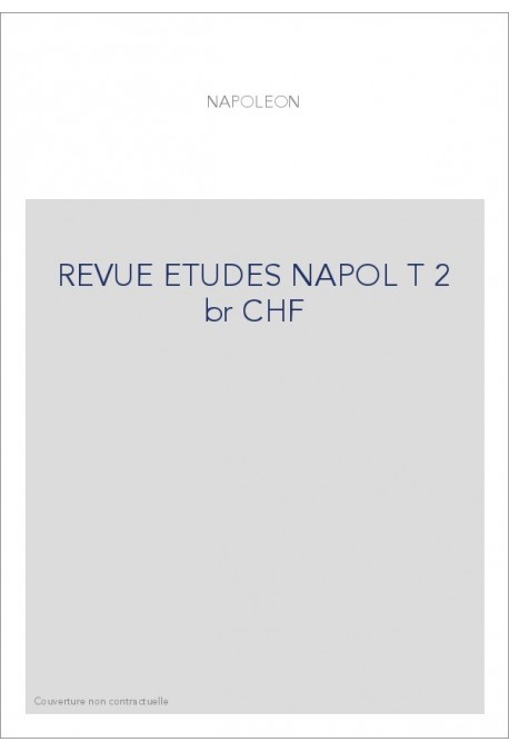 REVUE ETUDES NAPOL T 2 br CHF