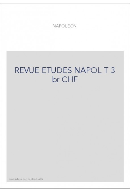 REVUE ETUDES NAPOL T 3 br CHF