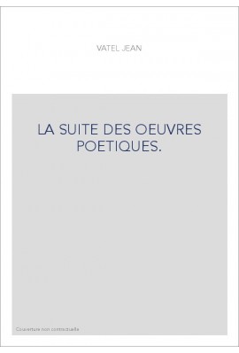 LA SUITE DES OEUVRES POETIQUES.