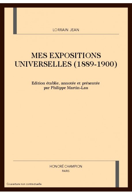 MES EXPOSITIONS UNIVERSELLES (1889-1900)