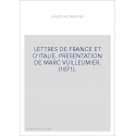 LETTRES DE FRANCE ET D'ITALIE. PRESENTATION DE MARC VUILLEUMIER. (1871).