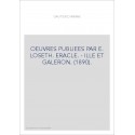 OEUVRES PUBLIEES PAR E. LOSETH. ERACLE. - ILLE ET GALERON. (1890).