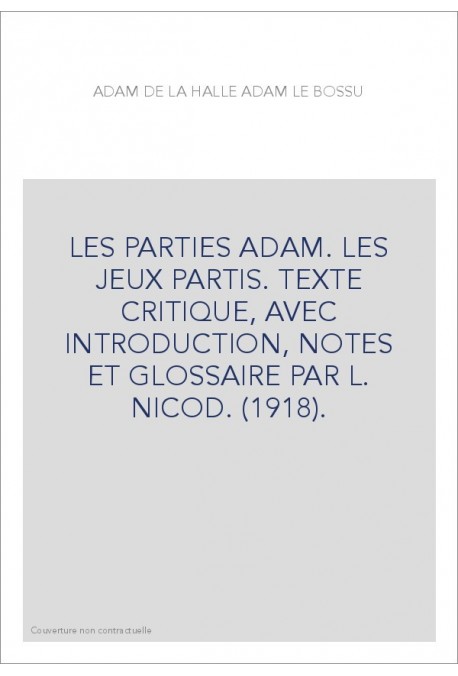 LES PARTIES ADAM. LES JEUX PARTIS.