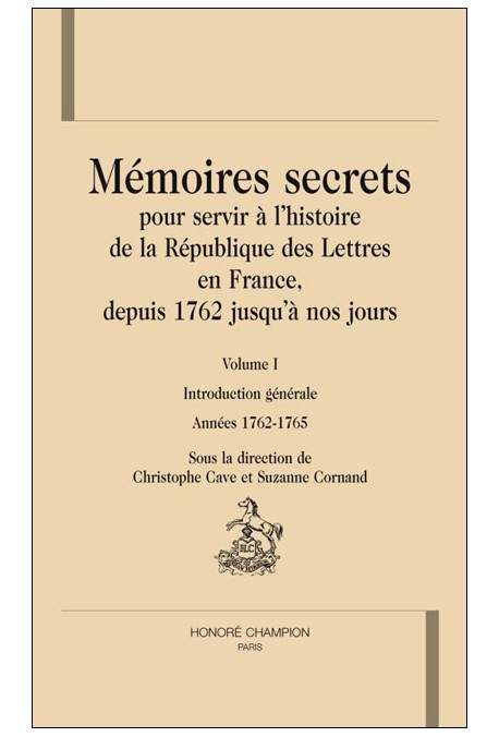MEMOIRES SECRETS (DITS DE BACHAUMONT) POUR SERVIR A L'HISTOIRE DE LA REPUBLIQUE DES LETTRES EN FRANCE