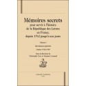 MEMOIRES SECRETS (DITS DE BACHAUMONT) POUR SERVIR A L'HISTOIRE DE LA REPUBLIQUE DES LETTRES EN FRANCE