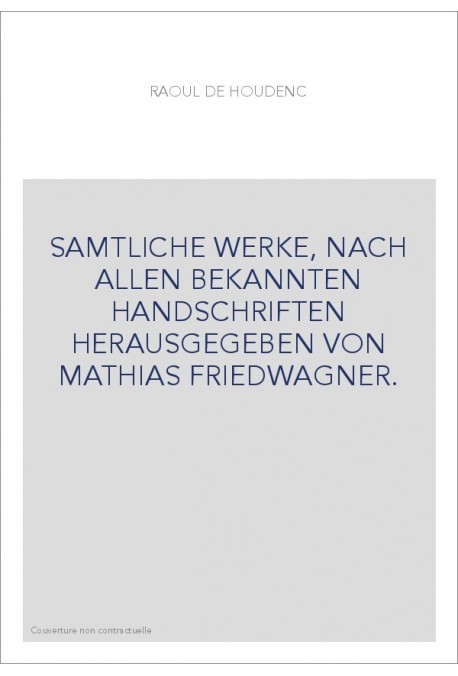 SAMTLICHE WERKE, NACH ALLEN BEKANNTEN HANDSCHRIFTEN HERAUSGEGEBEN VON MATHIAS FRIEDWAGNER.