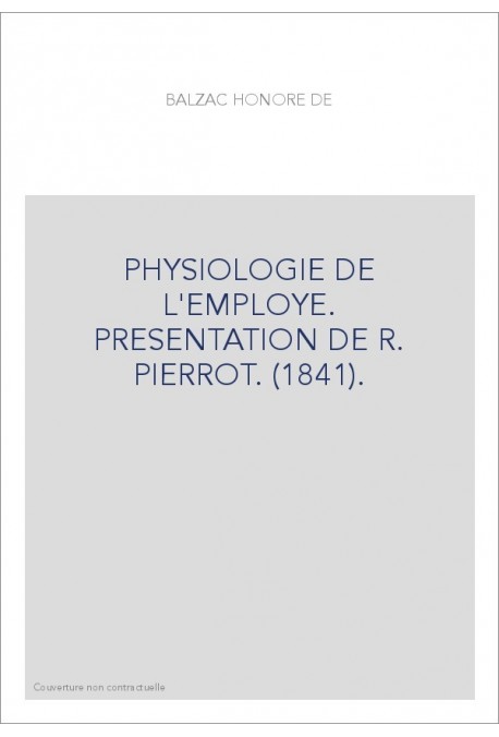 PHYSIOLOGIE DE L'EMPLOYE (1841).