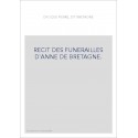 RECIT DES FUNERAILLES D'ANNE DE BRETAGNE.