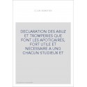 DECLARATION DES ABUZ ET TROMPERIES QUE FONT LES APOTICAIRES, FORT UTILE ET NECESSAIRE A UNG CHACUN STUDIEUX ET