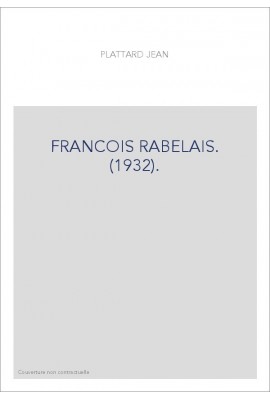 FRANCOIS RABELAIS. (1932).