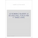 LE ROMAN D'AUBERY LE BOURGOING, PUBLIE PAR P. TARBE (1849).