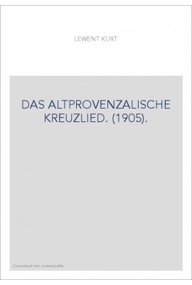 DAS ALTPROVENZALISCHE KREUZLIED. (1905).