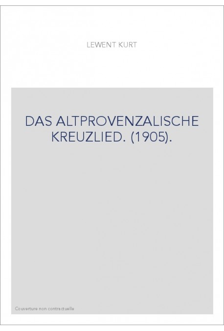 DAS ALTPROVENZALISCHE KREUZLIED. (1905).