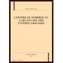 L'EPOPEE DU POSSIBLE OU L'ARC-EN-CIEL DES UTOPIES (1800-1850)