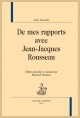 DE MES RAPPORTS AVEC JEAN-JACQUES ROUSSEAU