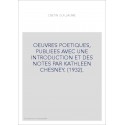 OEUVRES POETIQUES, PUBLIEES AVEC UNE INTRODUCTION ET DES NOTES PAR KATHLEEN CHESNEY. (1932).