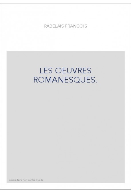 LES OEUVRES ROMANESQUES.