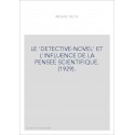 LE 'DETECTIVE-NOVEL' ET L'INFLUENCE DE LA PENSEE SCIENTIFIQUE. (1929).