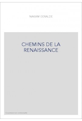CHEMINS DE LA RENAISSANCE