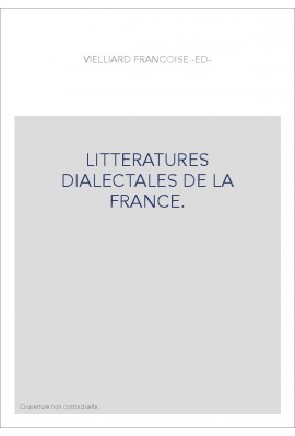 LITTERATURES DIALECTALES DE LA FRANCE.