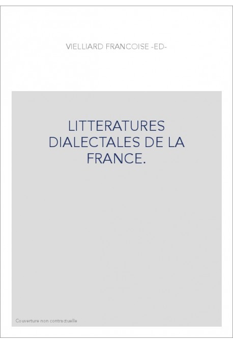 LITTERATURES DIALECTALES DE LA FRANCE.