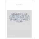 ALBINEANA 19. LIRE L'HISTOIRE UNIVERSELLE