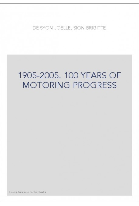 1905-2005. 100 YEARS OF MOTORING PROGRESS