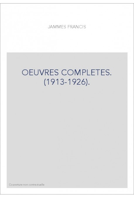 OEUVRES COMPLETES. (1913-1926).