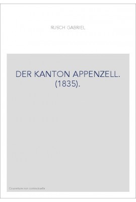 DER KANTON APPENZELL. (1835).