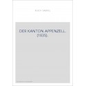 DER KANTON APPENZELL. (1835).