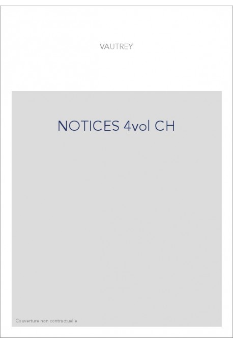 NOTICES 4vol CH