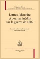 LETTRES MÉMOIRES ET JOURNAL INÉDITS SUR LA GUERRE DE 1809