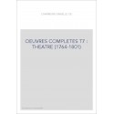 OEUVRES COMPLETES T7 : THEATRE (1764-1801)