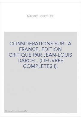 CONSIDERATIONS SUR LA FRANCE. EDITION CRITIQUE PAR JEAN-LOUIS DARCEL. (OEUVRES COMPLETES I).