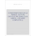 CONSIDERATIONS SUR LA FRANCE. EDITION CRITIQUE PAR JEAN-LOUIS DARCEL. (OEUVRES COMPLETES I).