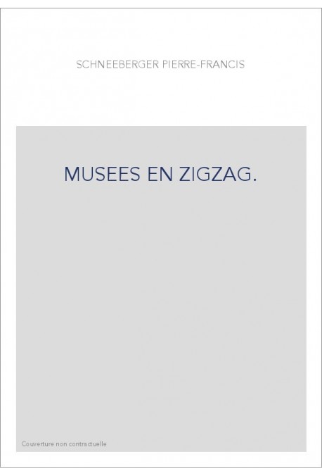 MUSEES EN ZIGZAG.