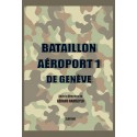 BATAILLON AÉROPORT 1 DE GENÈVE