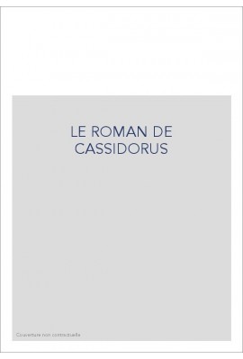 LE ROMAN DE CASSIDORUS