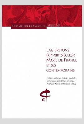 LAIS BRETONS (XIIE-XIIIE SIECLES) :  MARIE DE FRANCE ET SES CONTEMPORAINS