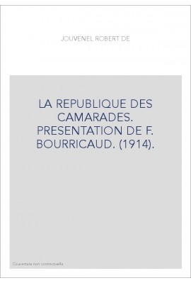 LA REPUBLIQUE DES CAMARADES.