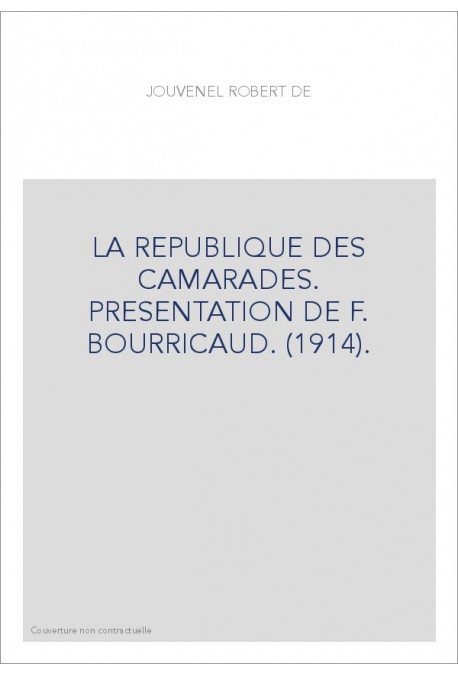 LA REPUBLIQUE DES CAMARADES.