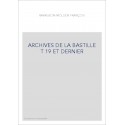 ARCHIVES DE LA BASTILLE  T 19 ET DERNIER