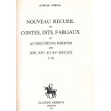 NOUVEAU RECUEIL DE CONTES, DITS, FABLIAUX ET AUTRES PIÈCES INÈDITES DES 13E, 14E ET 15E S., FAISANT SUITE AUX