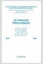 LE FRANÇAIS PRÉCLASSIQUE 25