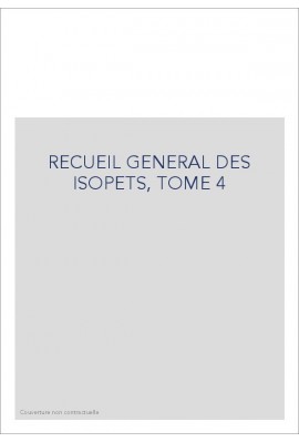 RECUEIL GENERAL DES ISOPETS, TOME 4